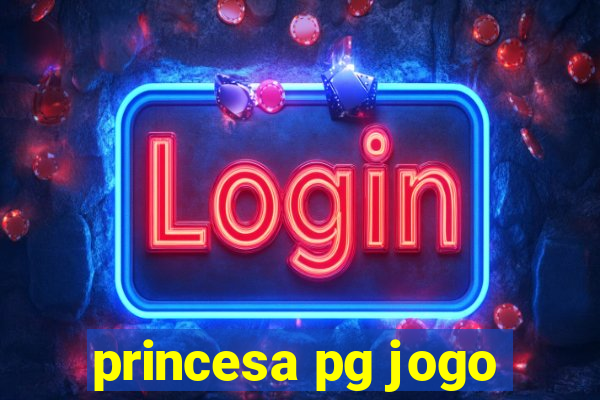 princesa pg jogo